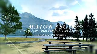 Hazey Eyes - Run For ft. Violet Skies (Medmanbeats remix)