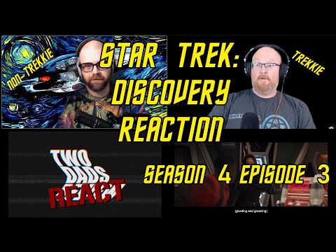 Star Trek: Discovery Season 4 Episode 3 Reactions | Two Dads REACT
