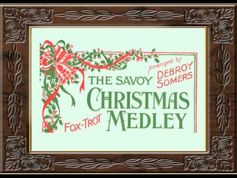 Savoy Christmas Medley - Lloyd Shakespeare's New Piccadilly Band - 1929