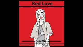 Pia Mia - Red Love