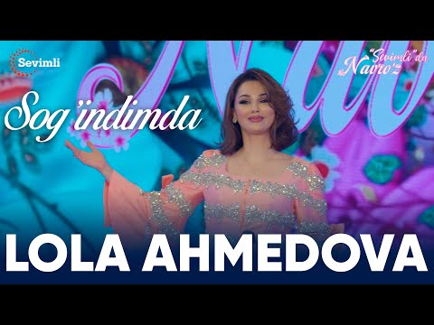 Lola Ahmedova - Sog'indimda | Лола Аҳмедова - Соғиндимда