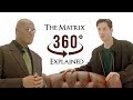 The Matrix Explained In 360 Video