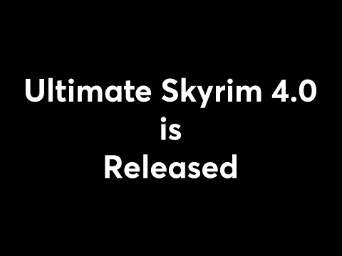 Ultimate Skyrim 4.0 Release