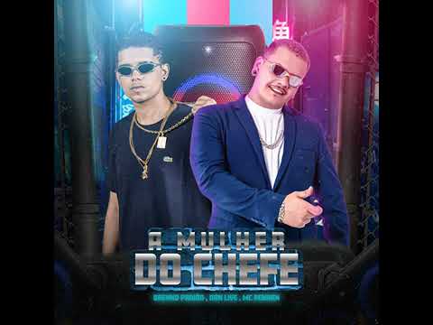 DEBOXE ELETROFUNK 2023 - Mulher Do Chefe - Dj Brenno Paixão, Danlive & Mc Rennan