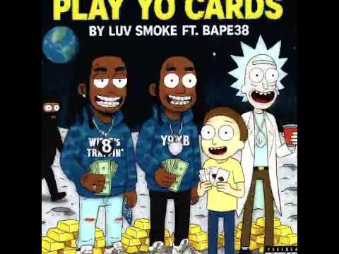 Luv smoke Ft bape38 play yo cards ( Official Visualizer)