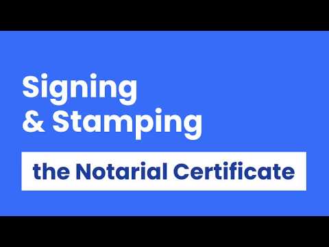 10 [OneNotary] Signing & Stamping the Notarial Certificate