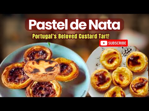 Pastel de Nata: A Guide to Portugal's Beloved Custard Tart! | Part 1
