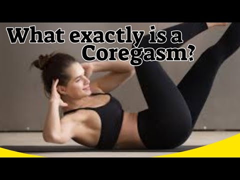 What Exactly Is A Coregasm? - What Is A Coregasm - Exactly How To Have A Coregasm