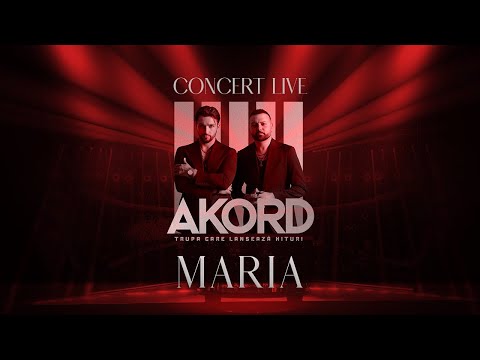 AKORD - Maria I Concert LIVE