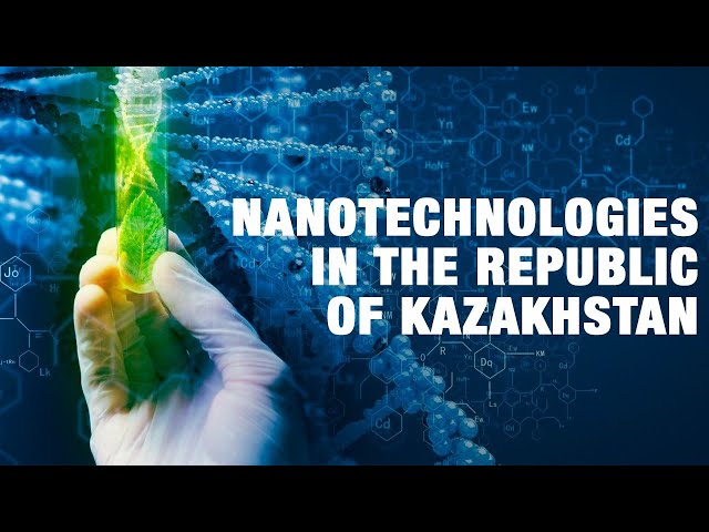 Nanotechnologies in the Republic of Kazakhstan