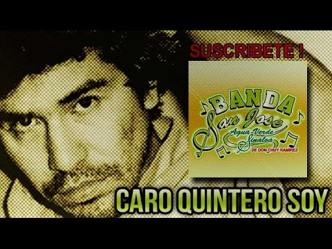 Caro Quintero Soy - Banda San Jose de Agua Verde & Los Incomparables de Tijuana