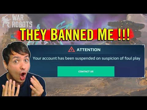 I got banned from War Robots...