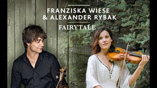 Franziska Wiese &amp; Alexander Rybak: Fairytale Duett  (Silverjam Mix)