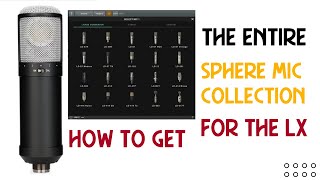 Video thumbnail for How To Get ALL 38 Core Sphere Mics with the UA Sphere LX by The Microphone Assassin