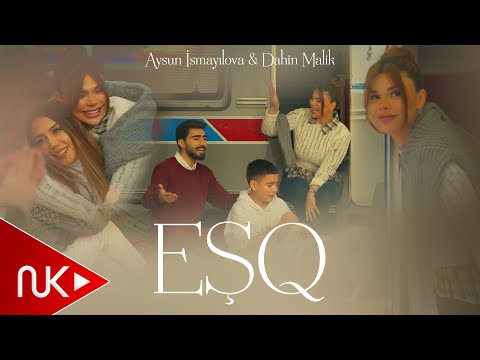 Aysun İsmayilova & Dahin Malik - Esq 2024 (Yeni Klip) 4K