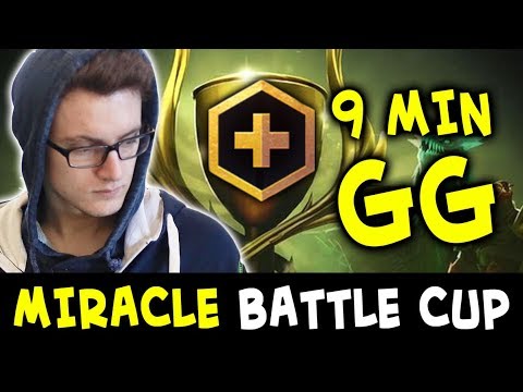 9 min GG — when you meet MIRACLE on Battle Cup