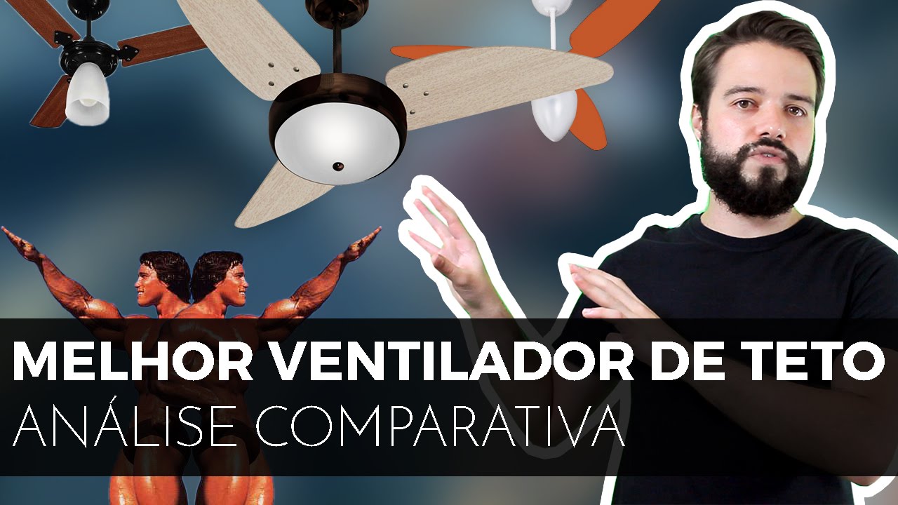 Qual o melhor ventilador de teto | Análise nível schwarzenegger!