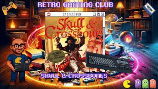 Skull & Crossbones | ZX Spectrum | Review & Gameplay | Classic Pirate Action!