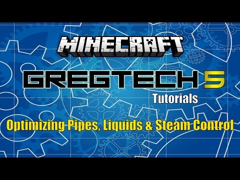Gregtech 5 - Optimizing Pipes, Liquids and Steam Control Tutorial