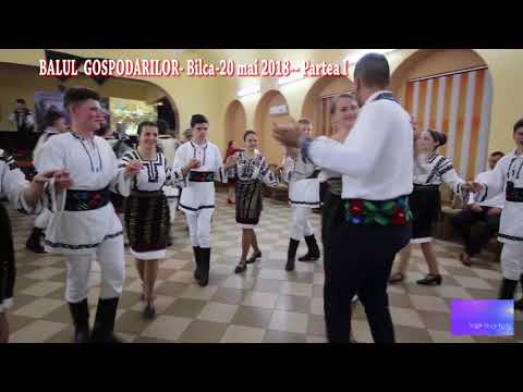 Bilca-20 mai 2018-Balul Gospodarilor- Partea I-a