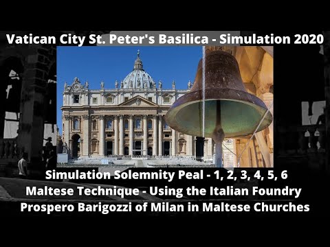 Simulation Peal (2020 - 1,2,3,4,5,6) - Vatican St  Peter's Basilica - Maltese Technique (Barigozzi)