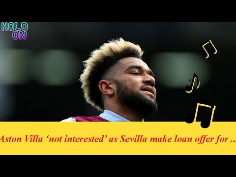 Aston Villa ‘not interested’ as Sevilla make loan offer for Jordan Amavi