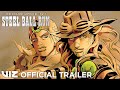 Official Manga Trailer JoJo S Bizarre Adventure Part 7 Steel Ball Run Vol 1 VIZ