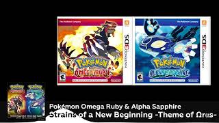 Strains of a New Beginning - Pokemon ORAS