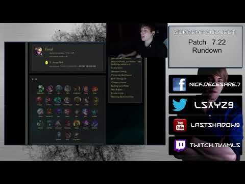 Patch 7 22 Rundown