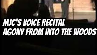 MJC Vocal Recital "Agony" from Into the Woods