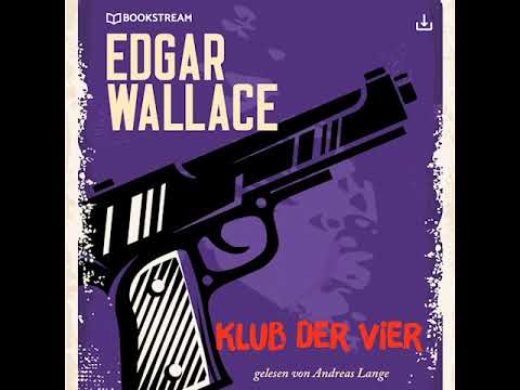 Klub der Vier – Edgar Wallace (Krimi Hörbuch)