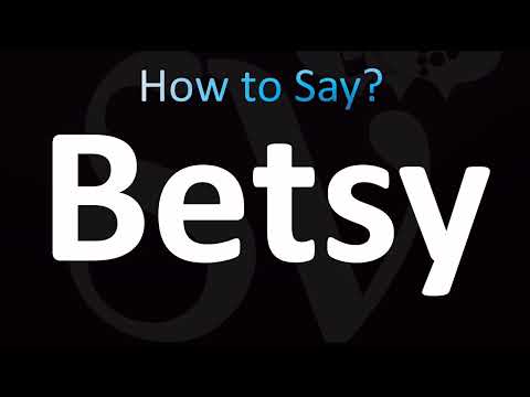 How to Pronounce Betsy (CORRECTLY!)