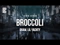 DRAM Feat Lil Yachty Broccoli Lyrics