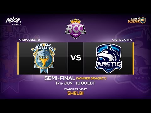 ARENA QUESITO VS ARCTIC GAMING | SEMIFINAL RCC | CLASH ROYALE