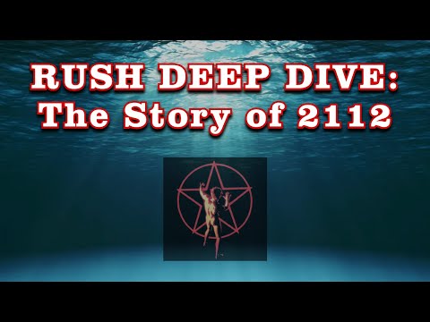 Rush Deep Dive: The Story of 2112