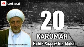 Download lagu 20 Karomah Habib Saggaf bin Mahdi || Wali Qutub Pada Zamannya mp3