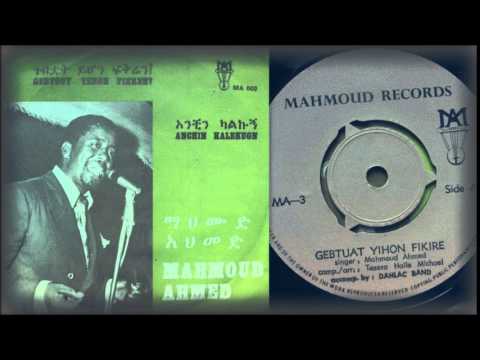 Gebtout Yehon Fikren / Antchin Kalkhu