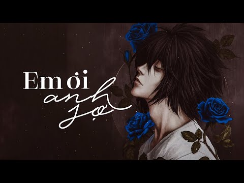 Em ơi anh sợ - Vương Thiên Tuấn