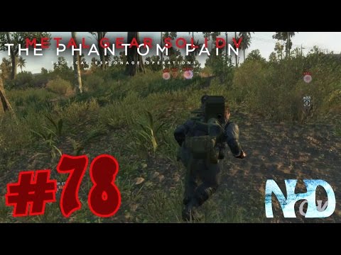 Let's Play Metal Gear Solid 5 The Phantom Pain (pt78) Heavy Parked