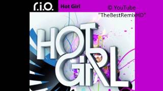 R.I.O. - Hot Girl (Immerze Remix) HD [2010]