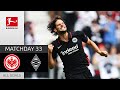 Paciencia Dreamgoal! | Eintracht Frankfurt - M'gladbach 1-1 | All Goals | MD 33 – Bundesliga