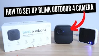 How To Set Up Blink Outdoor 4 Camera