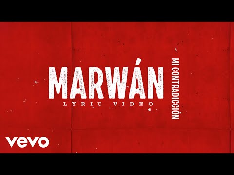 Marwán - Mi Contradicción (Lyric Video)