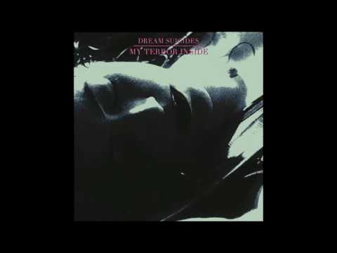 Dream Suicides - My Terror Inside