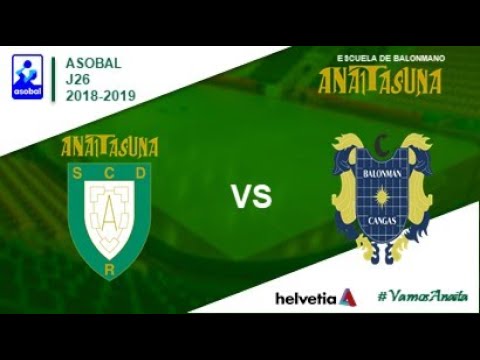 ASOBAL - LIGA - J26 - Helvetia Anaitasuna vs Cangas (2018-2019)