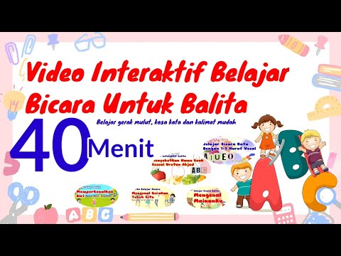 Belajar Bicara Untuk Balita Dengan Mengenalkan Huruf Vocal dan Kosa Kata Mudah 40 Menit