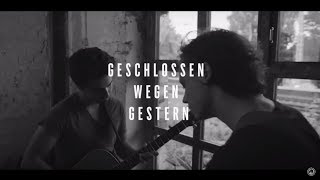 Geschlossen wegen gestern Lyrics English Translation