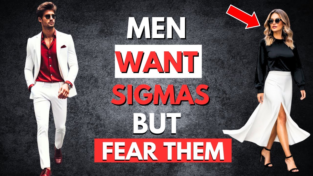 Why Sigma Females Are Secretly the Most Desired Yet Feared by Men