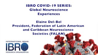 IBRO COVID-19 Series: Global Neuroscience Experiences - Elaine Del-Bel