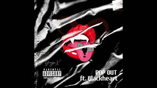 Sexski - Pop out feat.​ Blackheart  {Offcial Audio}